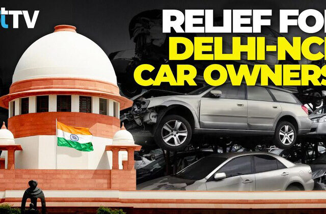 🚗 Supreme Court Temporarily Revokes Ban on 15-Year-Old Petrol and 10-Year-Old Diesel Cars in Delhi-NCR